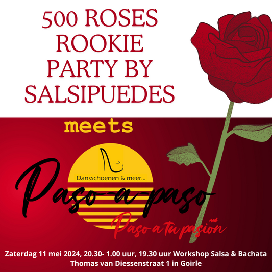 500 Roses - Rookie Party Salsipuedes in Goirle