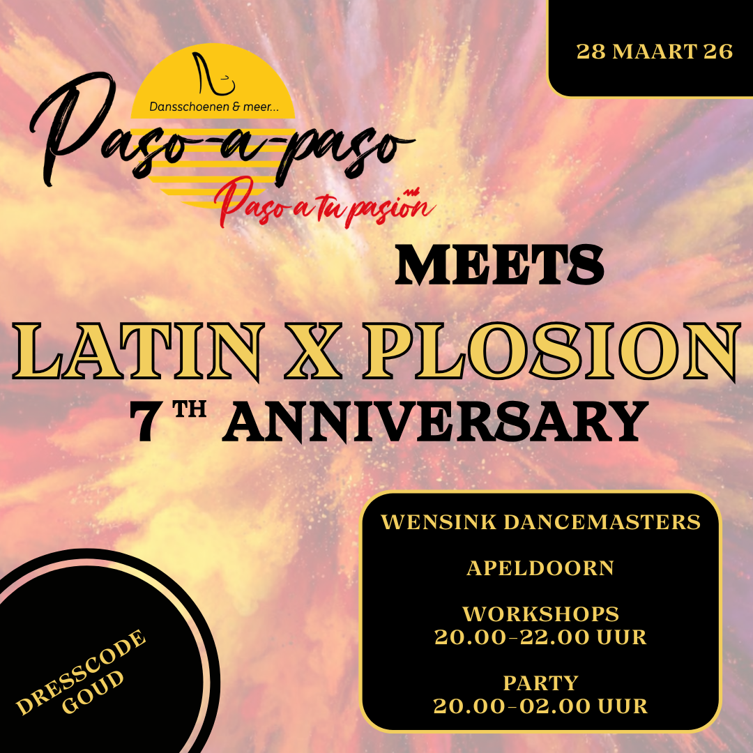💃 Latin X Plosion – 7th Anniversary bij Wensink Dancemasters Apeldoorn